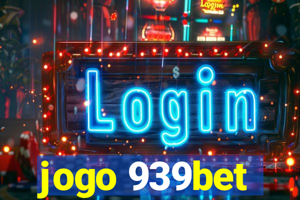 jogo 939bet